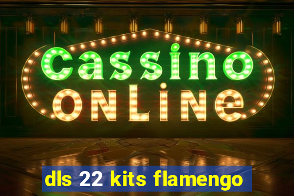 dls 22 kits flamengo